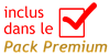 inclus dans le Pack Premium inclus dans le Pack Premium